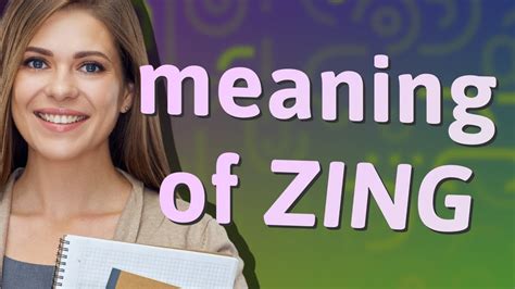 zings|Zing Definition & Meaning